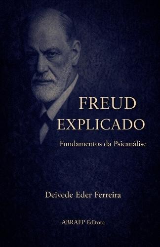 Freud Explicado: Fundamentos da Psicanálise