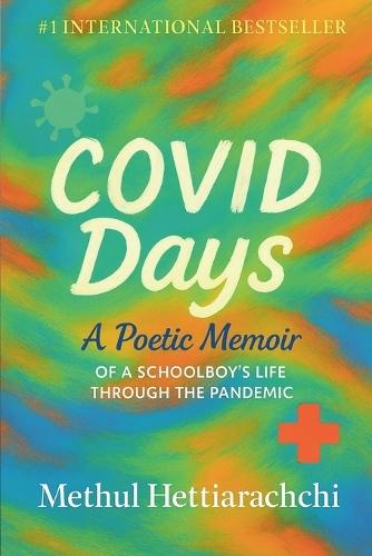COVID Days: A Poetic Memoir of A Schoolboy's Life Through the Pandemic