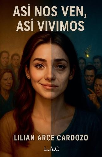 Así nos ven, así vivimos