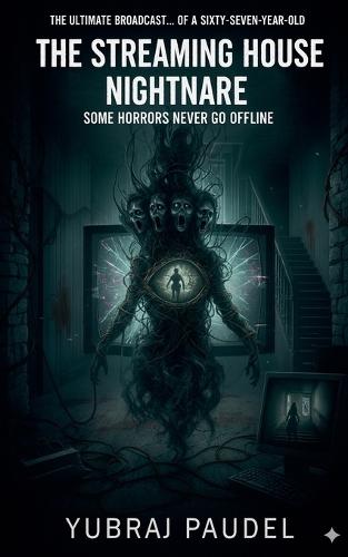 The Streaming House Nightmare