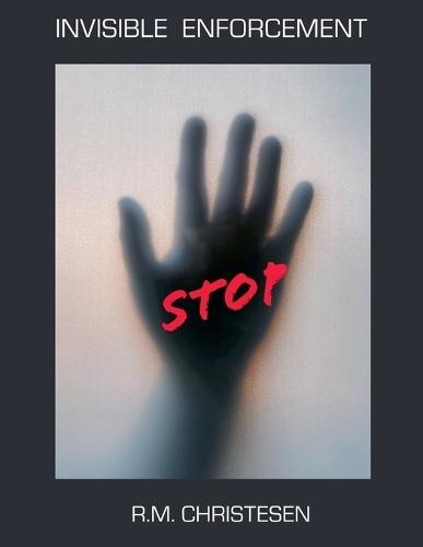 Invisible Enforcement