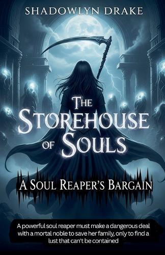 The Storehouse of Souls: A Soul Reaper's Bargain