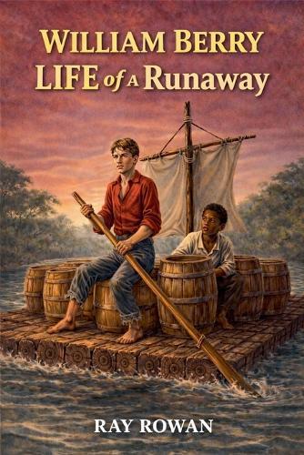 Willliam Berry, Life of a Runaway