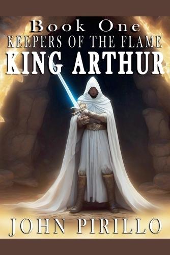 King Arthur, Keepers of the Flame