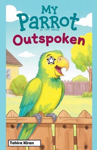 My Parrot Is Too Much Outspoken