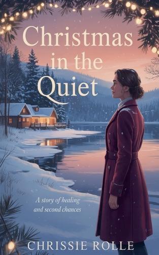 Christmas in the Quiet: A Story of Healing and Second Chances