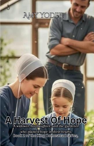 A Harvest of Hope