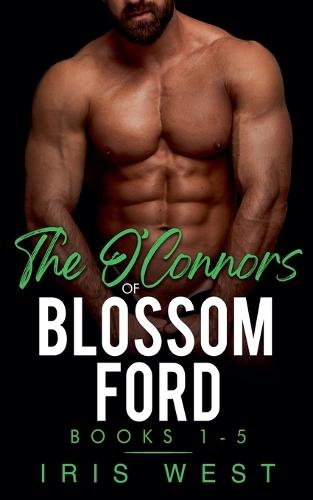 The O'Connors Of Blossom Ford Books 1-5