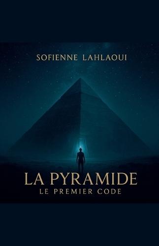 La Pyramide le Premier Code