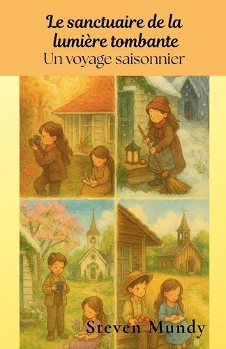 Le sanctuaire de la lumière tombante, Un voyage saisonnier