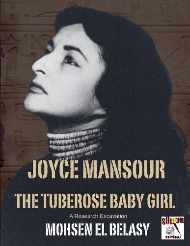 Joyce Mansour The Tuberose Baby Girl