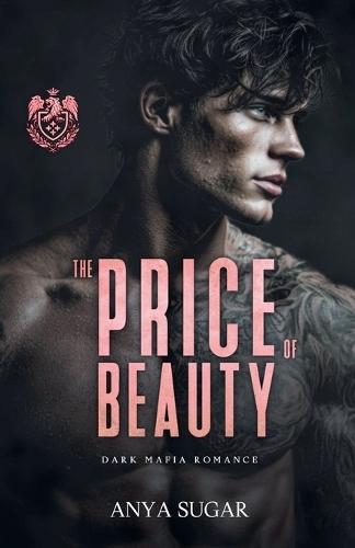 The Price of Beauty: Dark Mafia Romance