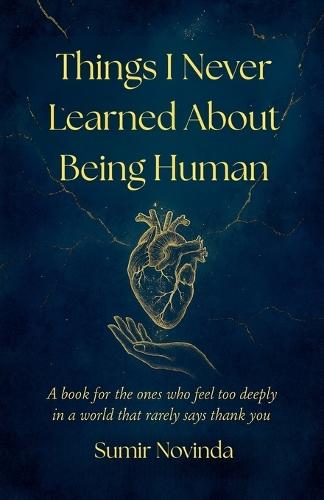Things I Never Learned About Being Human