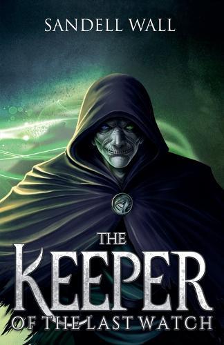 The Keeper of the Last Watch