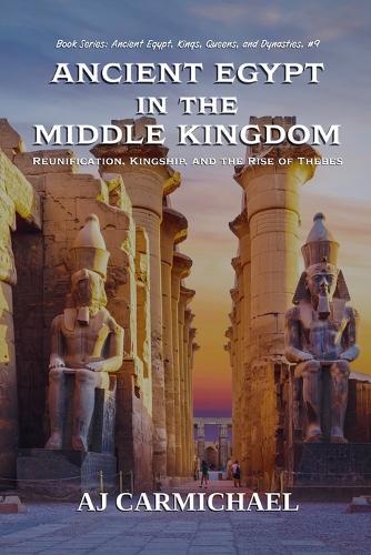 Ancient Egypt in the Middle Kingdom