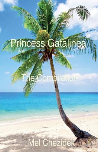 Princess Gatalinea, The Compilation