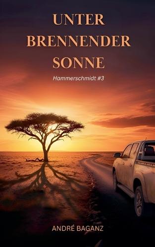 Unter Brennender Sonne