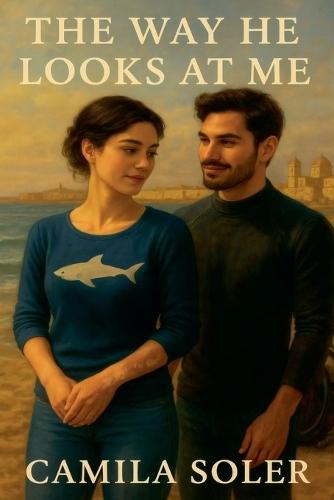 The Way He Looks at Me