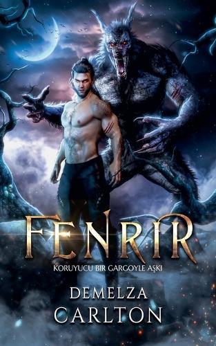Fenrir: Koruyucu Bir Gargoyle Aşkı
