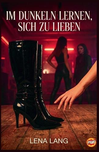 Im Dunkeln lernen, sich zu lieben