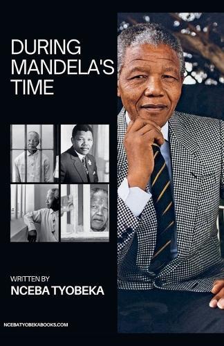 During Mandela's times