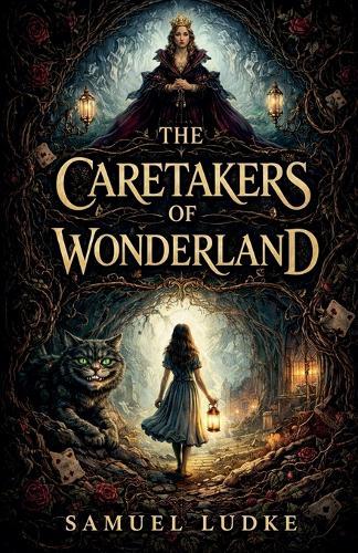 The Caretakers Of Wonderland
