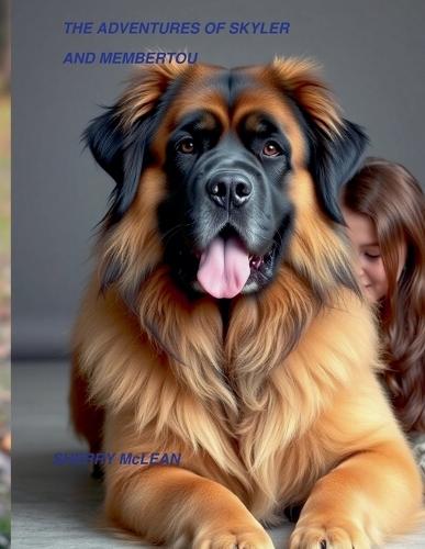 The Adventures of Skyler and Membertou