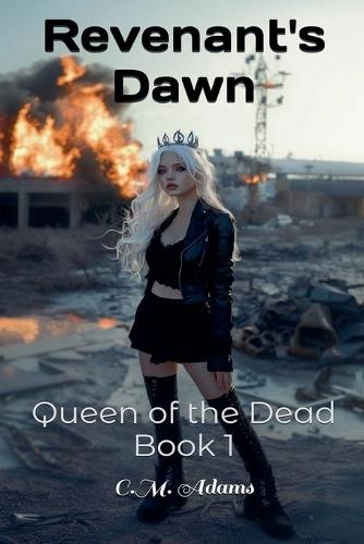 Revenant's Dawn: Queen of the Dead, Book 1