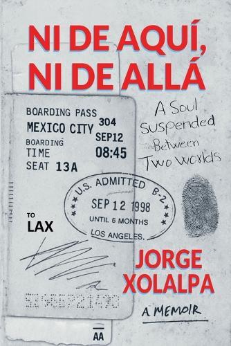 Ni De Aqui, Ni De Alla: A Soul Suspended Between Two Worlds