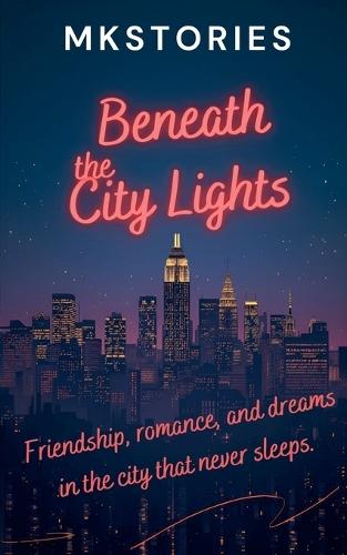 ""Beneath the City Lights""