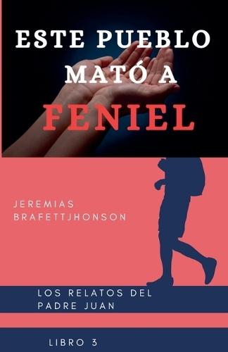 Este Pueblo Mato a Feniel