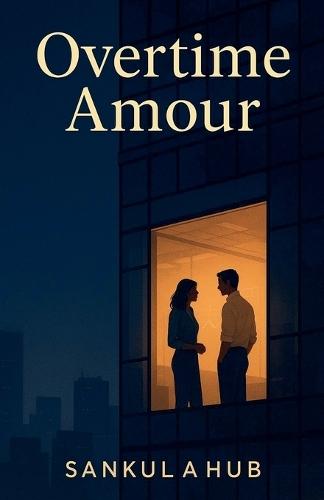 Overtime Amour