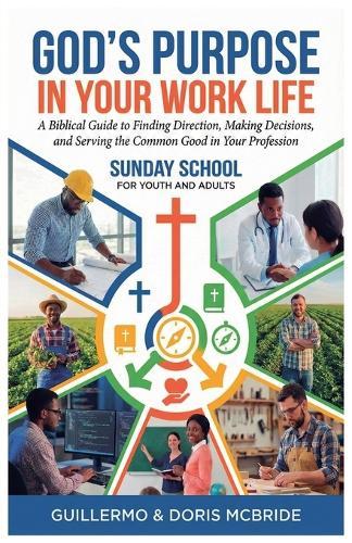 God's Purpose in Your Work Life