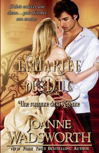 La Mariée du Duc: Une romance de la Régence