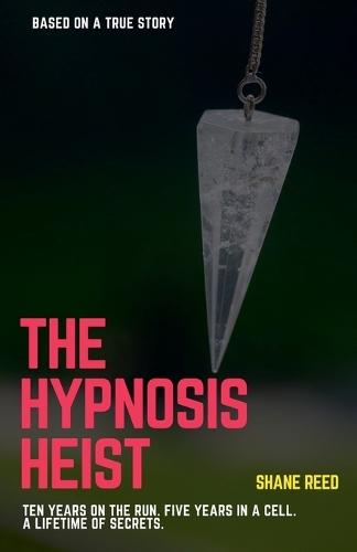 The Hypnosis Heist