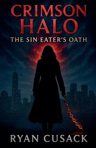 Crimson Halo: The Sin Eater's Oath