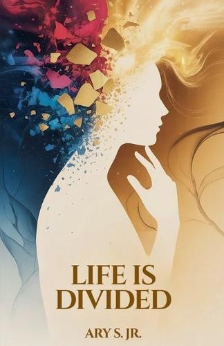 Life is Divided