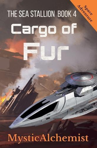 The Sea Stallion Book 4: Cargo of Fur