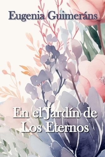 En el Jardín de Los Eternos