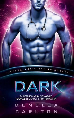 Dark: En Intergalaktisk Datingbyrå Romvesen Science Fiction-Romantikk