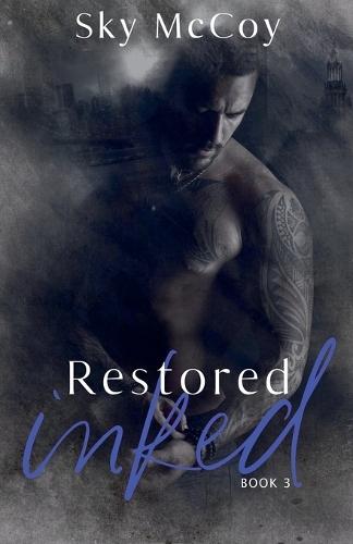 Restored Inked: Book 3