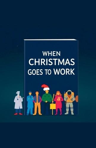 When Christmas Goes to Work