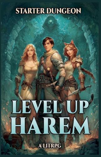 Starter Dungeon: A LitRPG