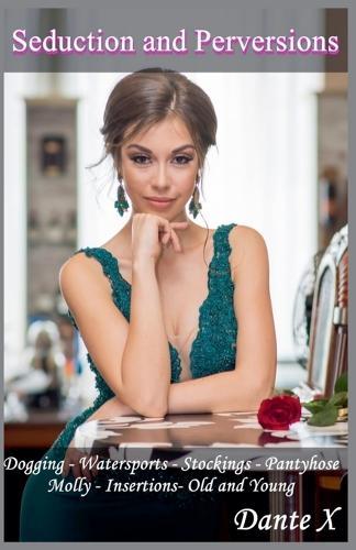 Seduction and Perversions