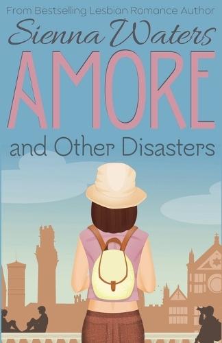 Amore and Other Disasters