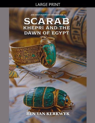 Scarab, Khepri and the Dawn of Egypt