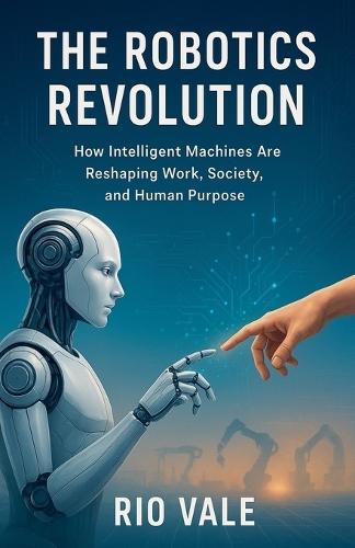 The Robotics Revolution