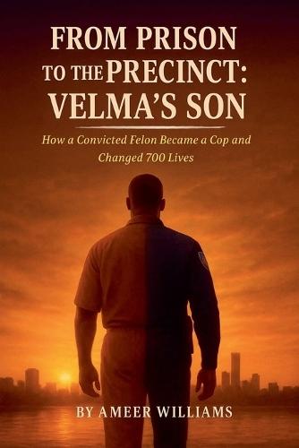 From Prison to the Precinct: Velma's Son