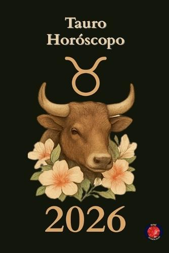 Tauro Horóscopo 2026