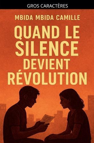 Quand Le Silence Devient Révolution